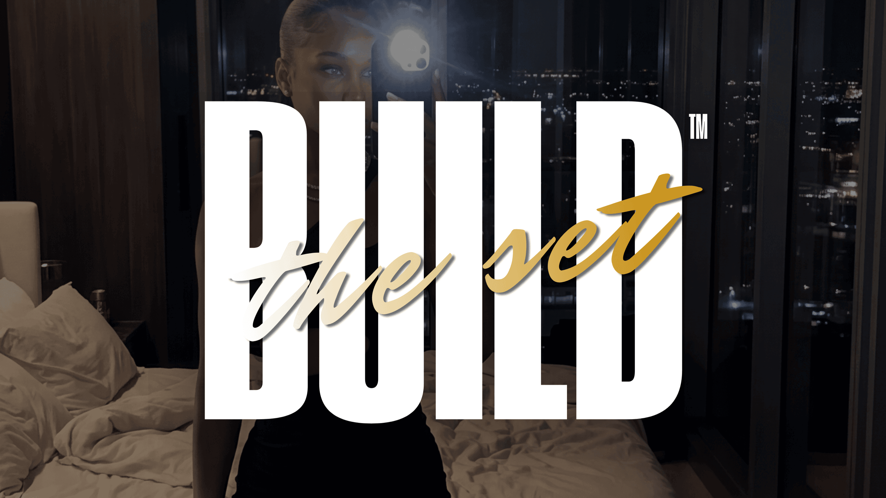 BUILD THE SET™