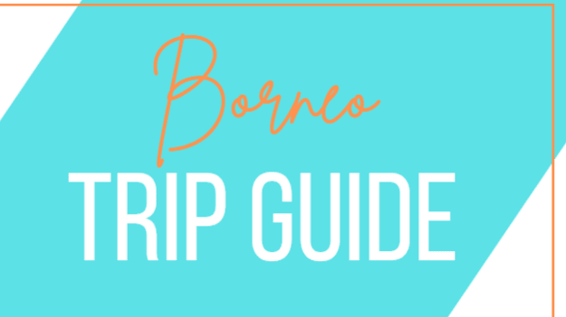  Borneo Trip Guide 
