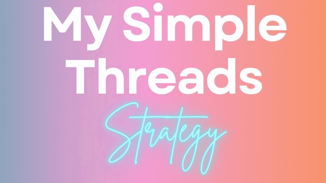 My Simple Threads Strategy