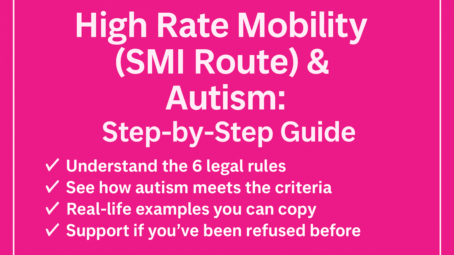 How to Qualify for High Rate Mobility (SMI Route) 