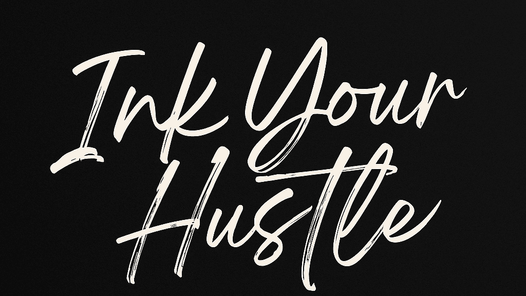 Ink Your Hustle: Turn Your Story Into Cash & Clout