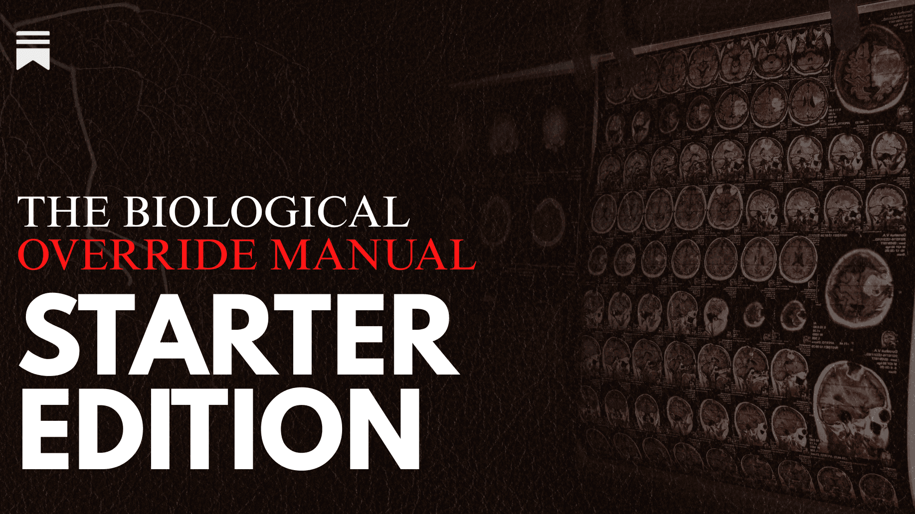 Biological Override Manual: Starter Edition