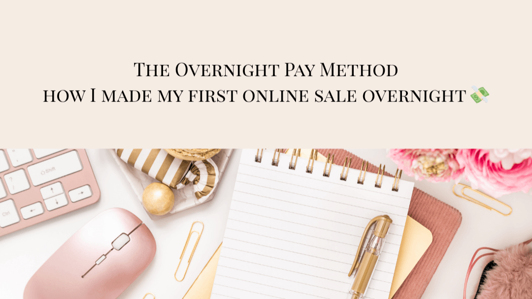 OVERNIGHT PAY METHOD (Freebie) 