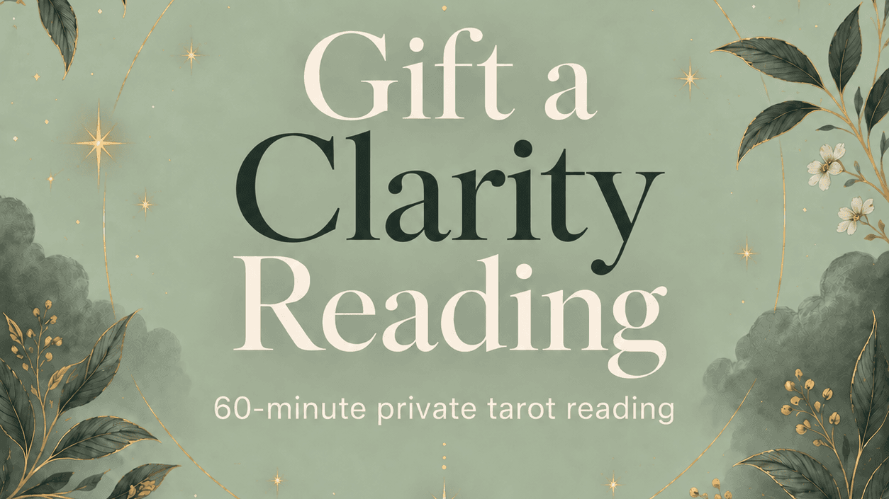 Gift a 60-Minute Clarity Reading ✨