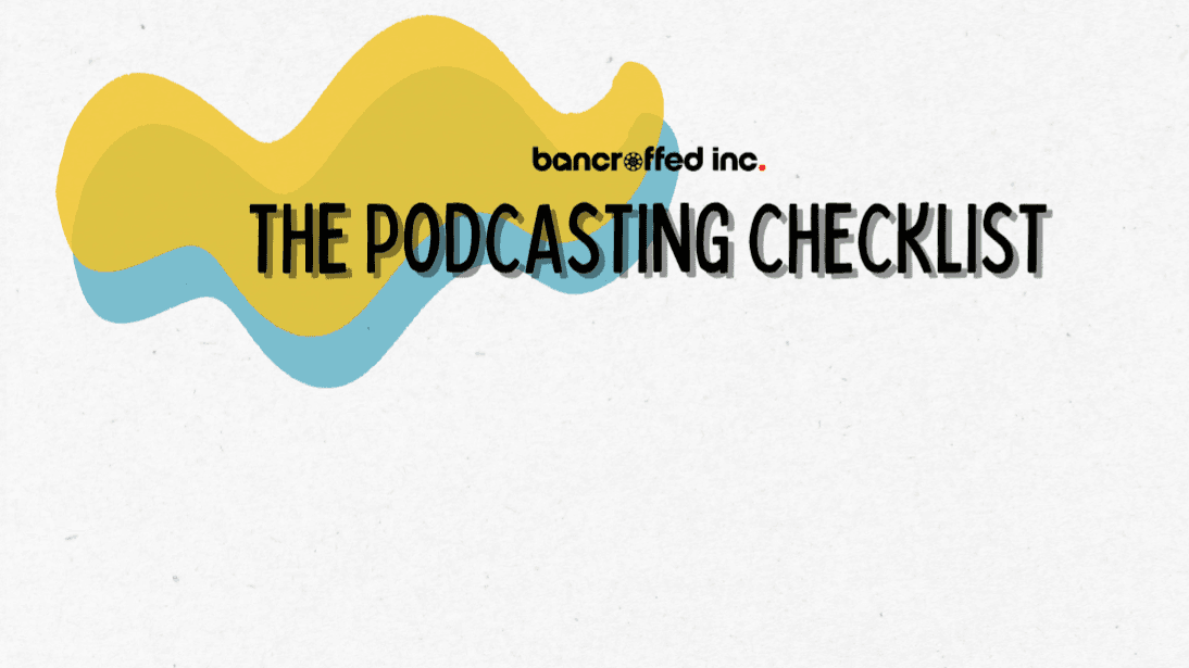 Get My FREE Podcasting Checklist Now!