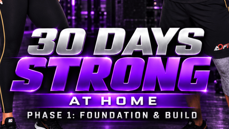 30 Day STRONG at Home: Phase 1