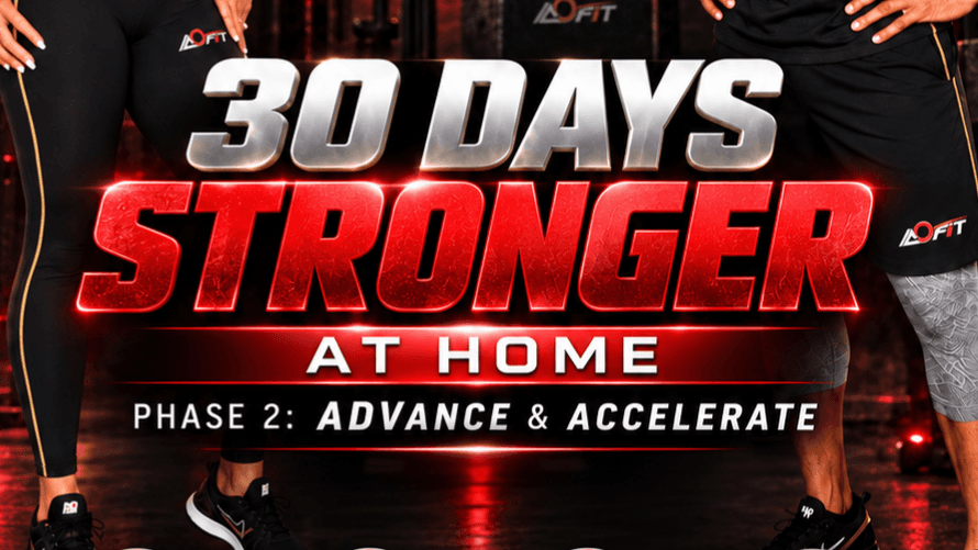 30 Day STRONGER at Home: Phase 2