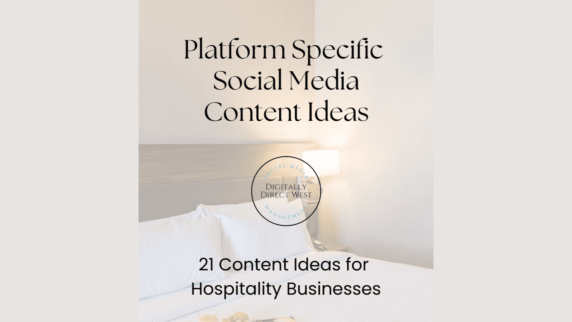 FREE Social Media Ideas for HOSPITALITY BUSINESSES