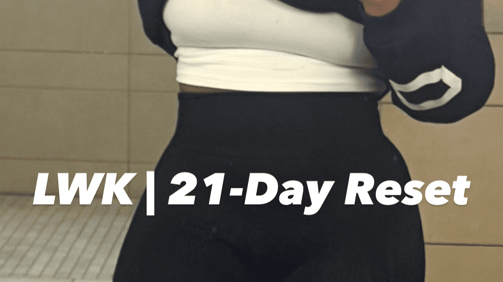 LWK | 21-Day Reset