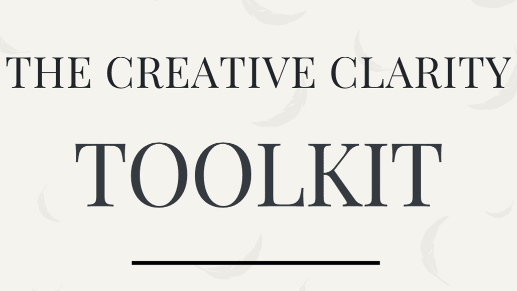 Download the Creative Clarity Toolkit!