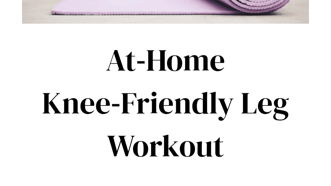 FREE Download: Knee Friendly Leg Workout