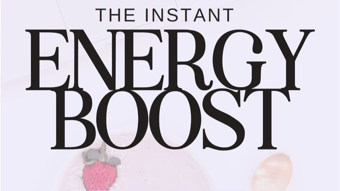 The Instant Energy Boost Guide