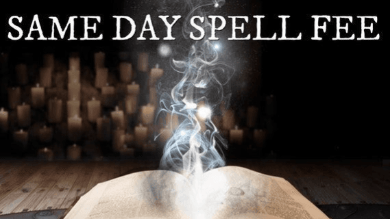 Same Day Spell Fee