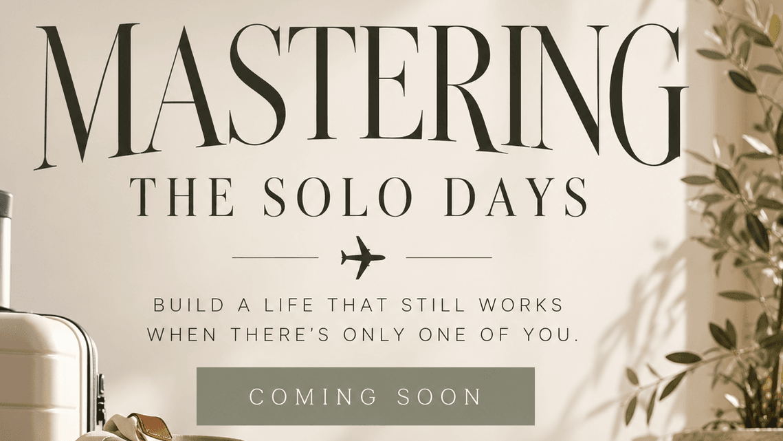 MASTERING THE SOLO DAYS