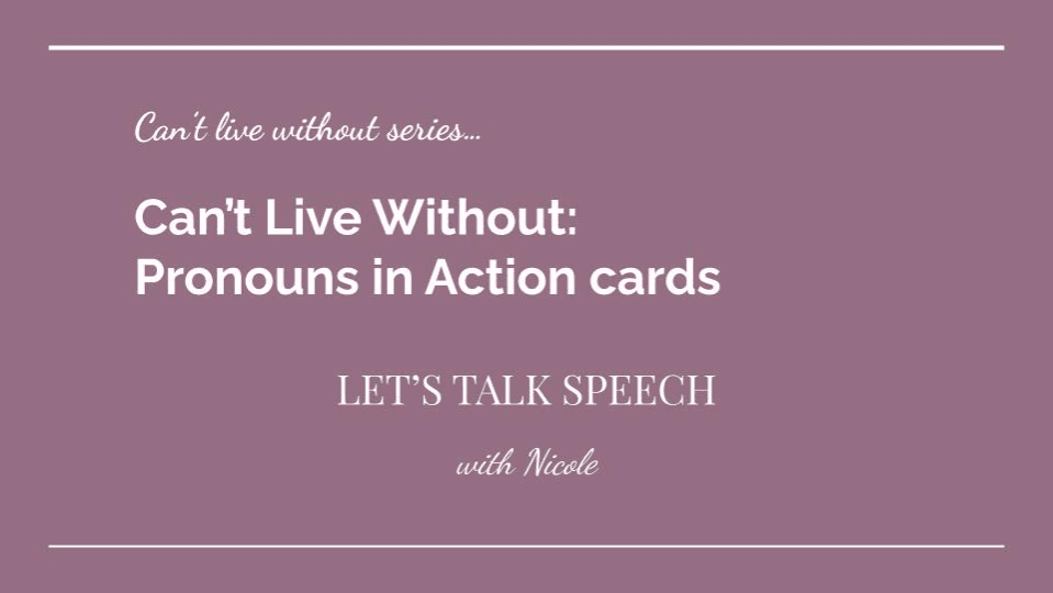 Can't Live Without: Pronouns in Action cards