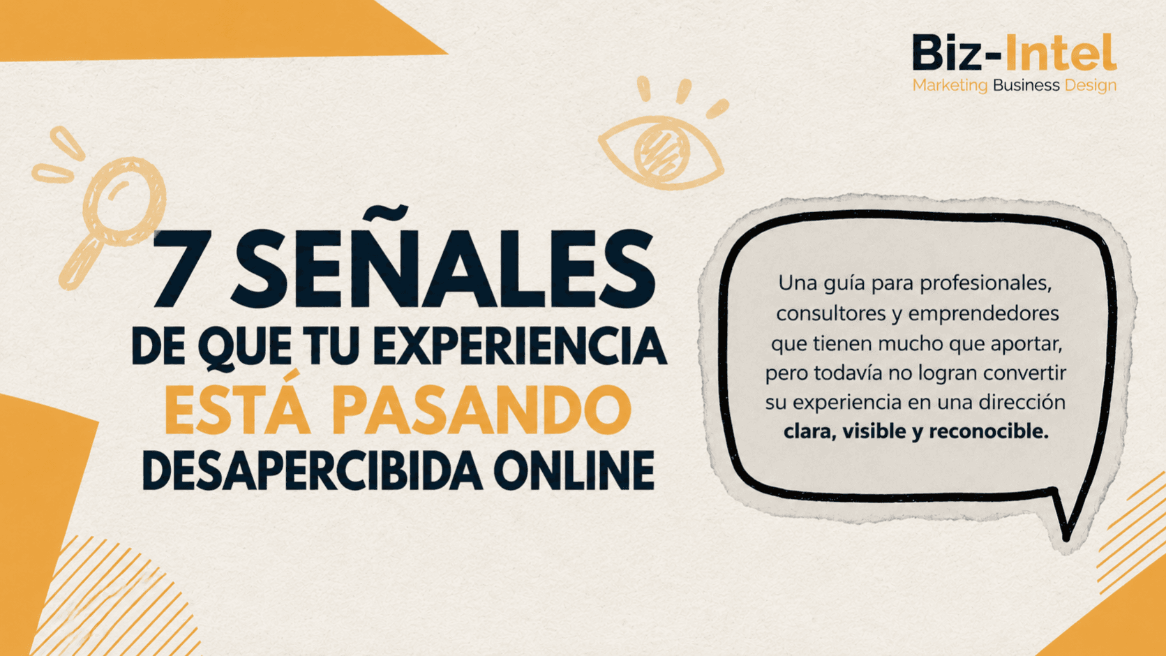 7 señales de que tu experiencia pasa desapercibida