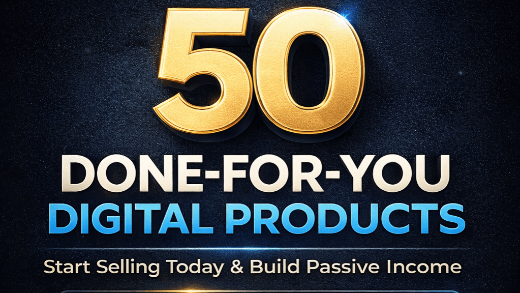 50 Done For You Digital Products