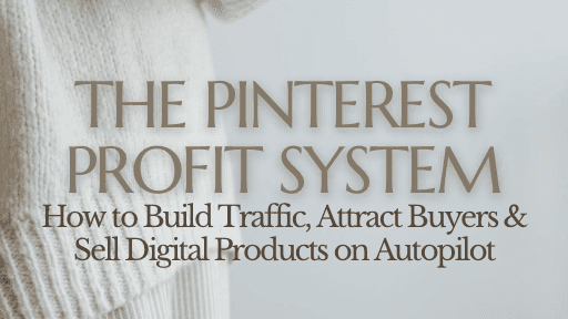 The Pinterest Profit System