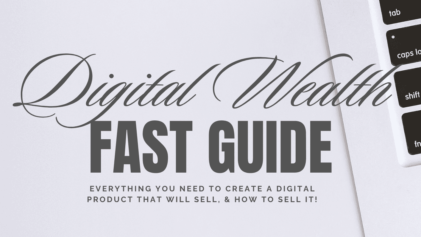 Get Your Digital Wealth Fast Guide 