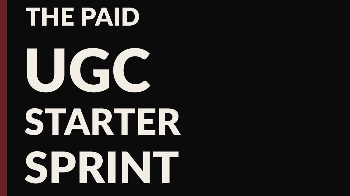 The Paid UGC Starter Sprint | Brick by Brick