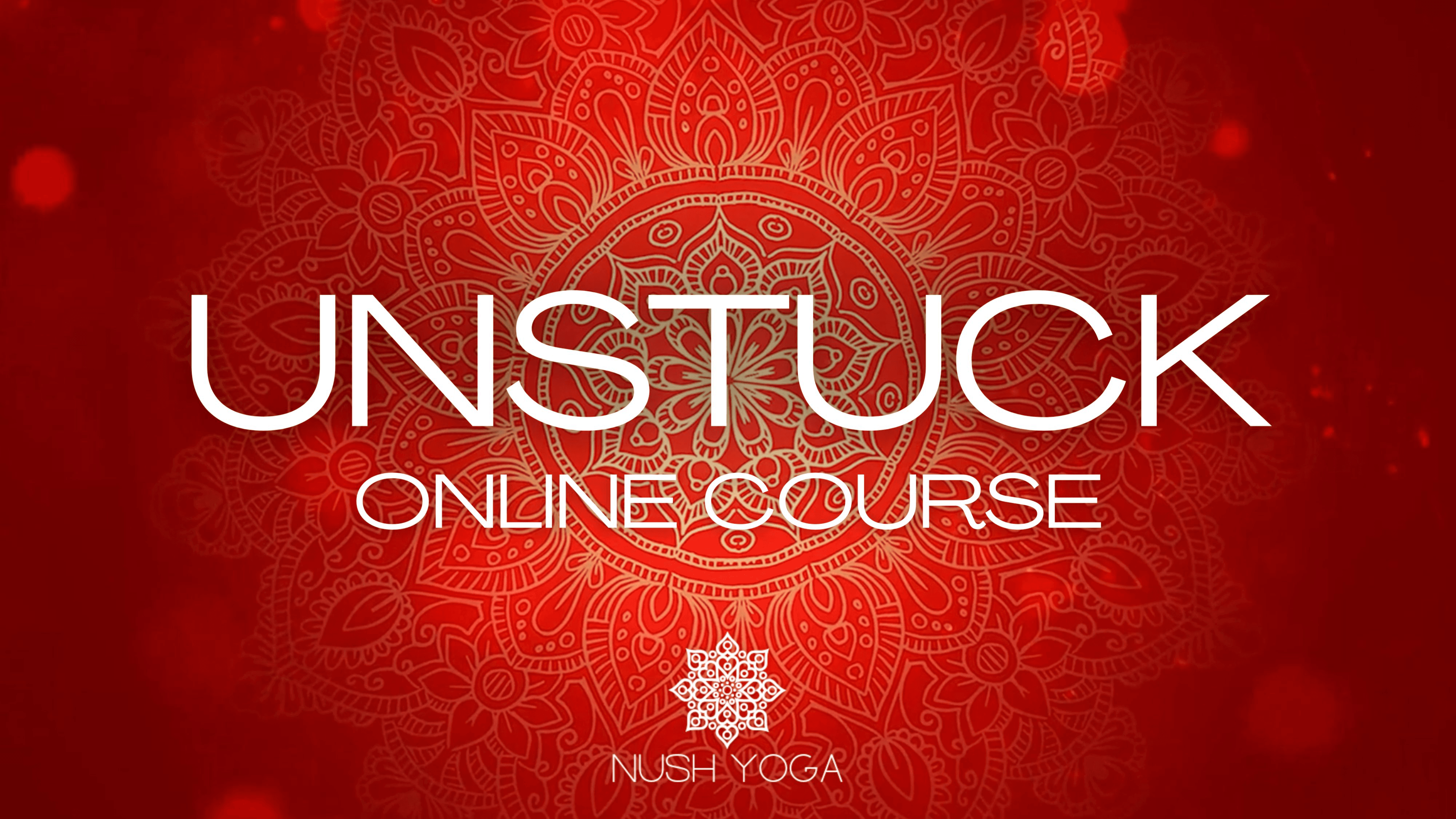 UNSTUCK COURSE: The Self-Paced Journey to Freedom