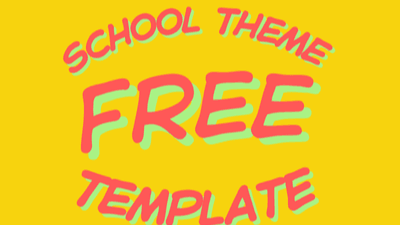 FREE School Theme Builder Template