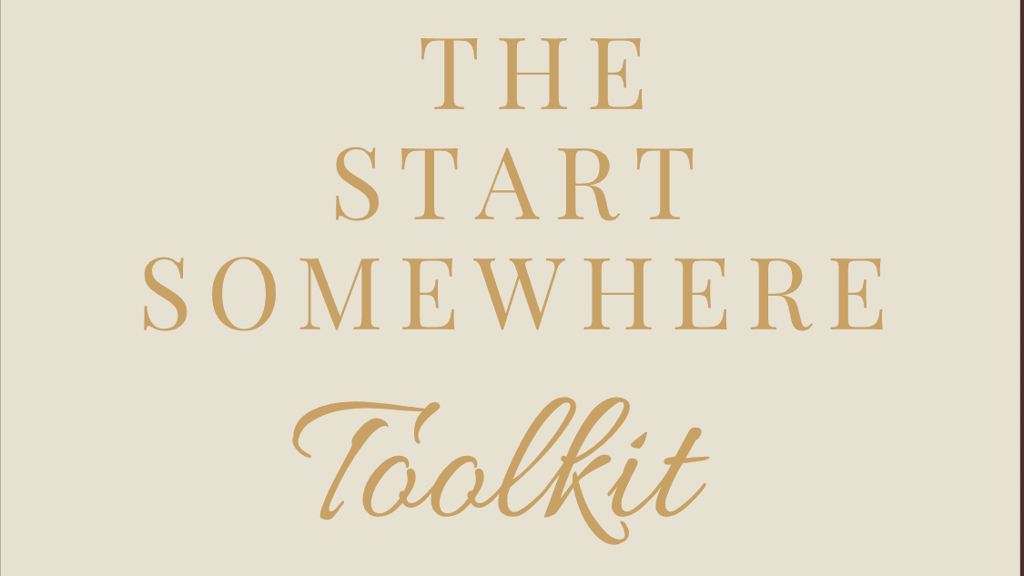 The Start Somewhere Toolkit