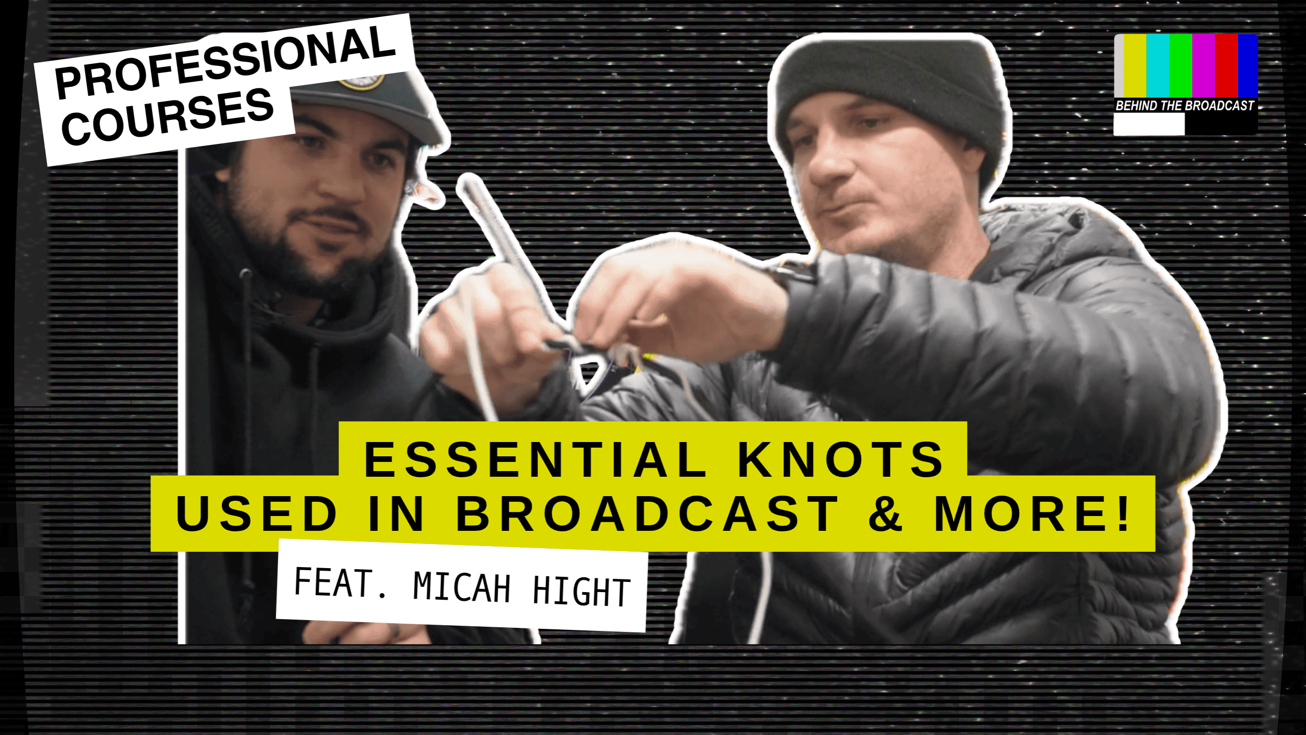 ESSENTIAL (BROADCAST KNOTS) TYING TUTORIAL