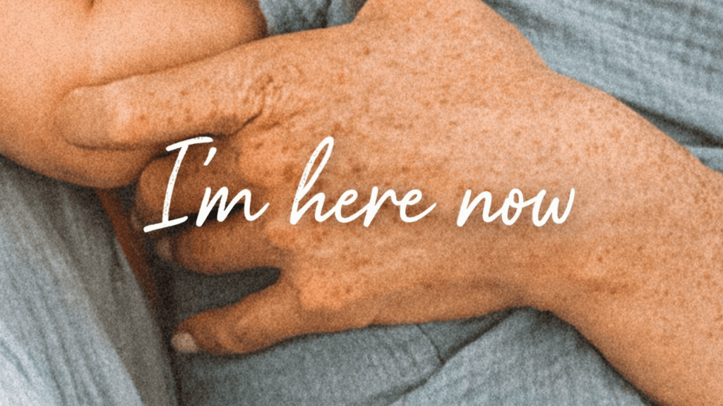 I'm Here Now