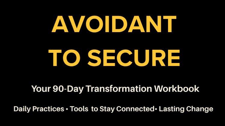 90 Days to Heal Avoidant Attachment