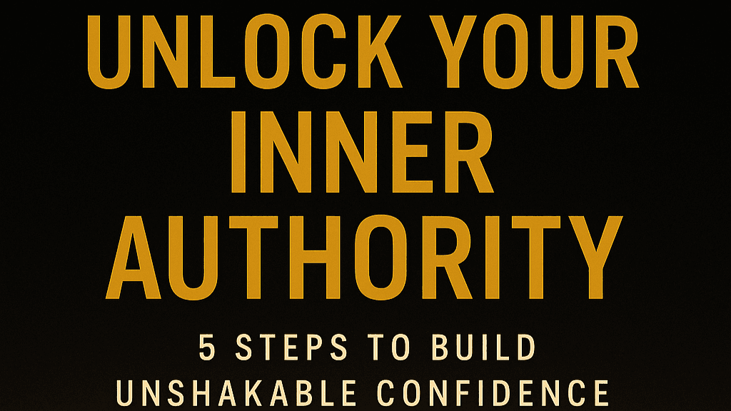 Unlock Your Inner Authority