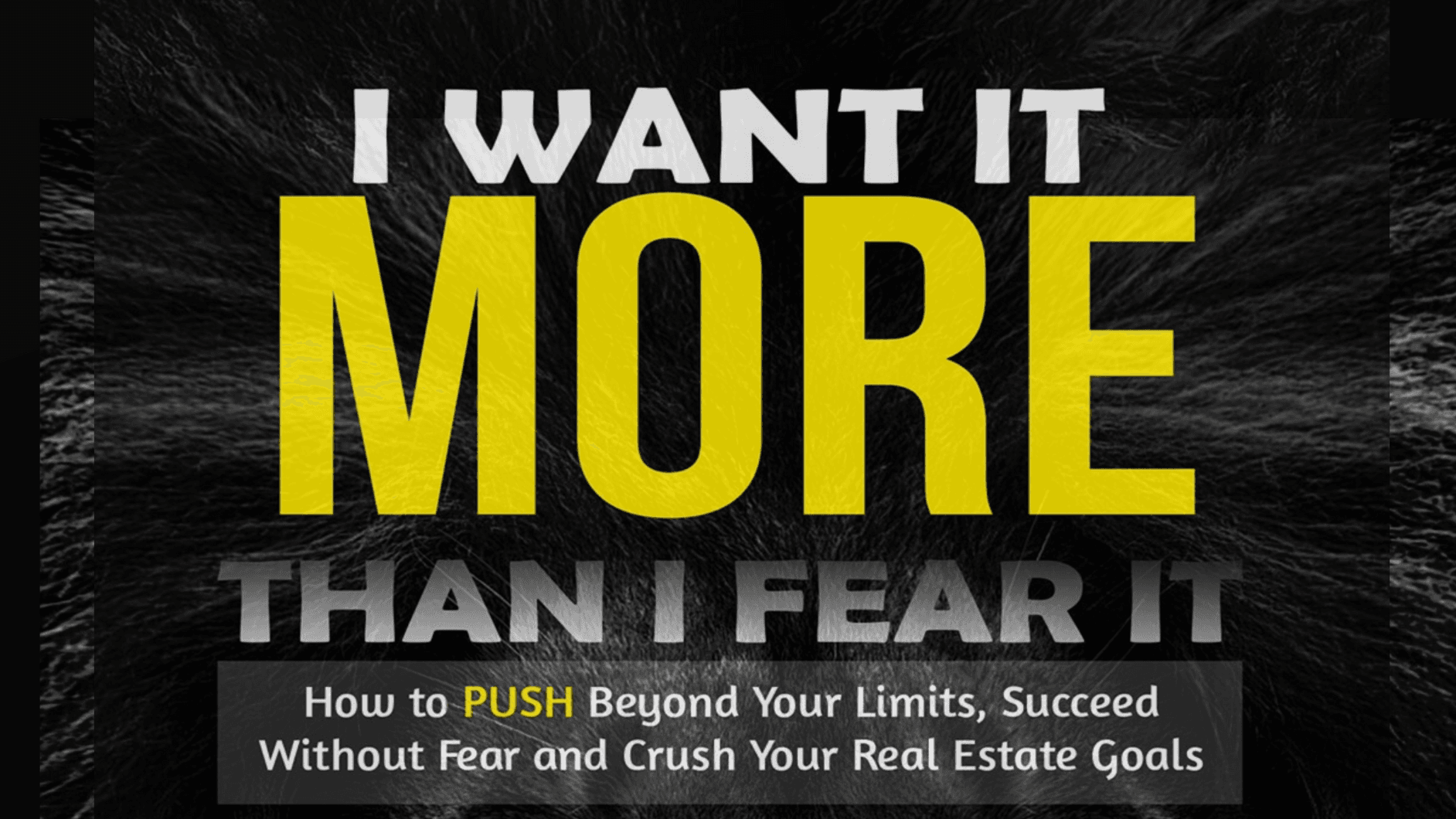I WANT IT MORE THAN I FEAR IT (SIGNED COPY)