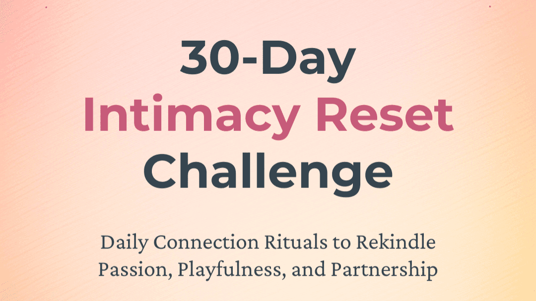 30-Day Intimacy Reset Challenge