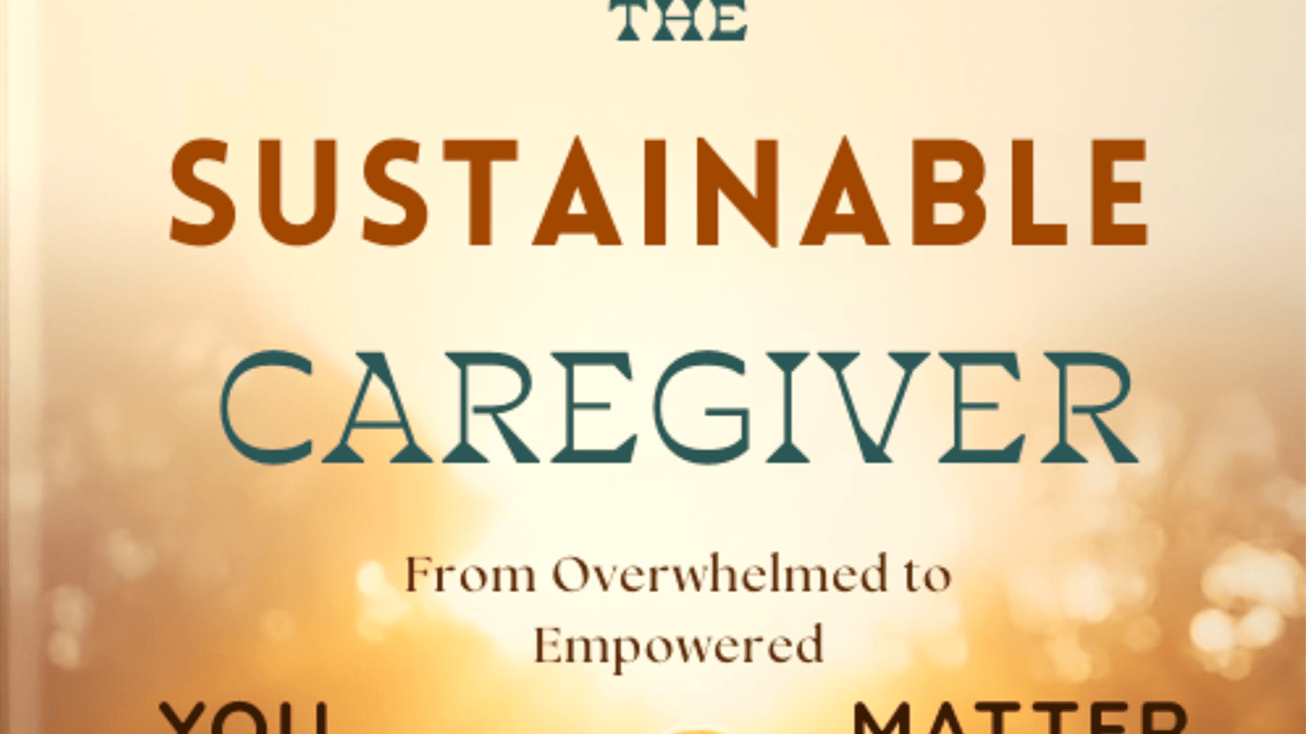 The Sustainable Caregiver