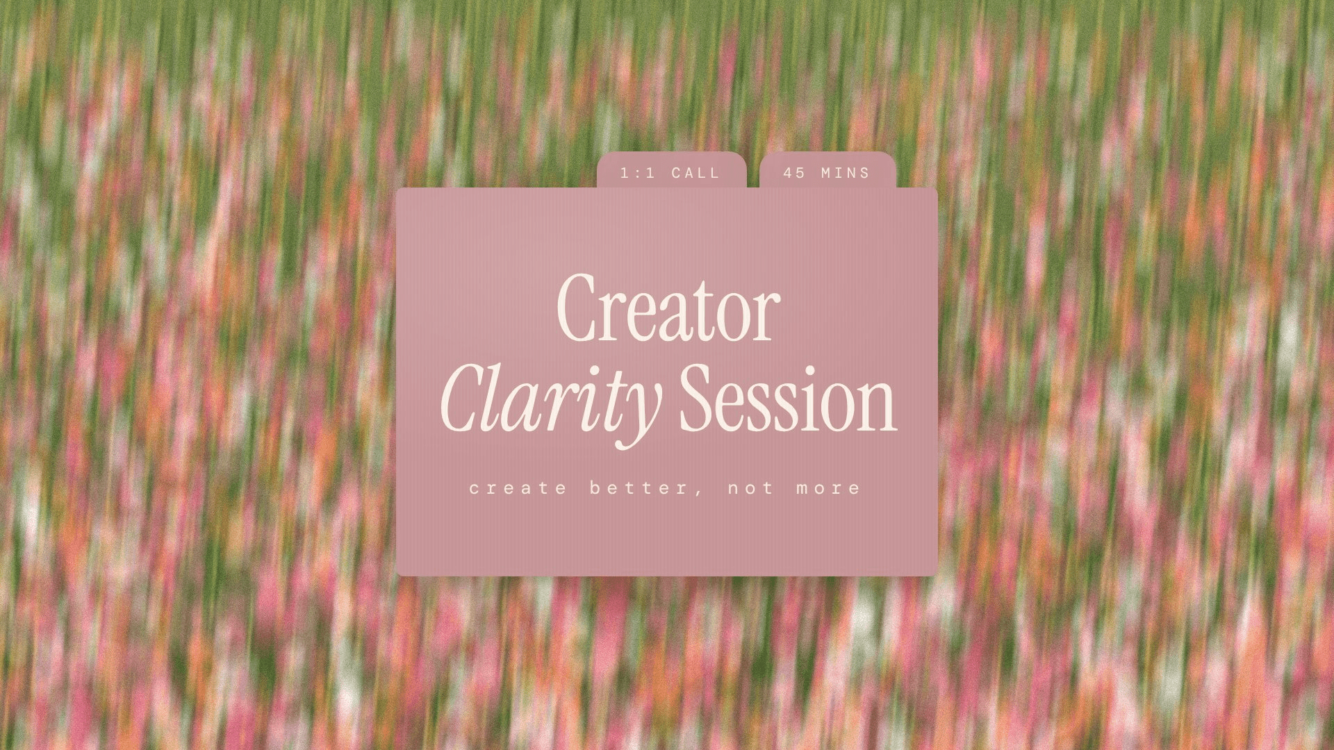 Creator Clarity Session