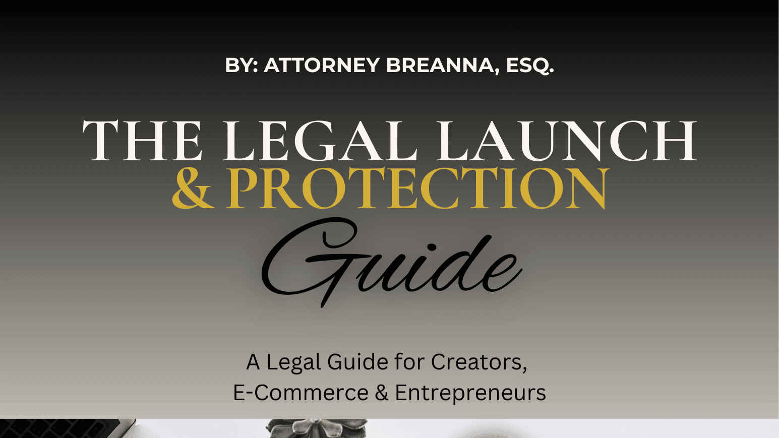 📘 LEGAL LAUNCH & PROTECTION GUIDE (eBook)