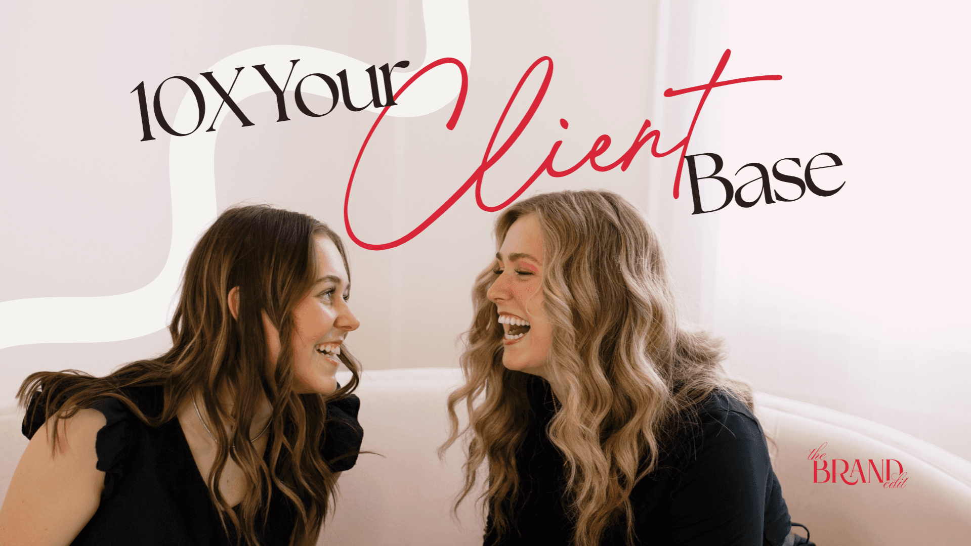 10x Your Client Base