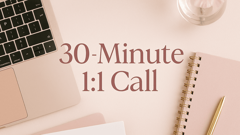 Book a 1:1 Call with Me