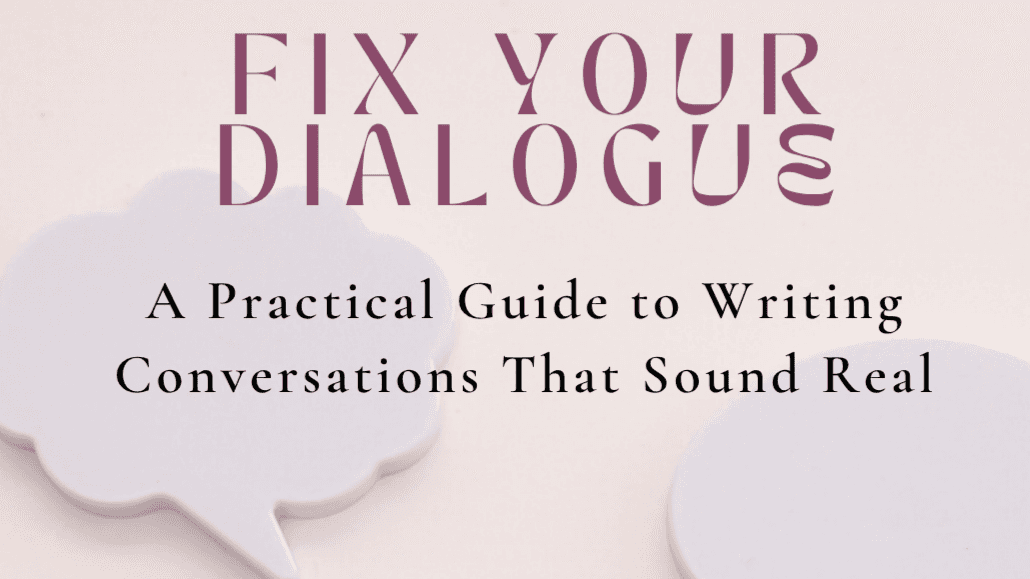 Fix Your Dialogue Now!