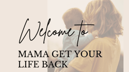 Mama Get Your Life Back Mini Reset!