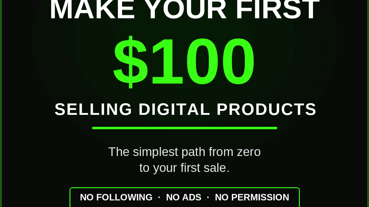 Make Your First $100 Selling Digital Products