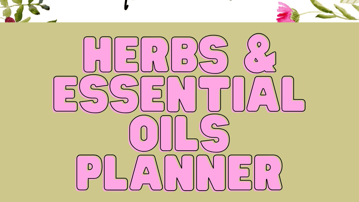 Bibi's herbs and essential oils planner