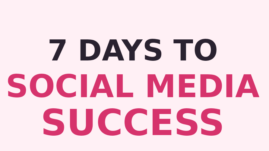 7 day Beginner success guide