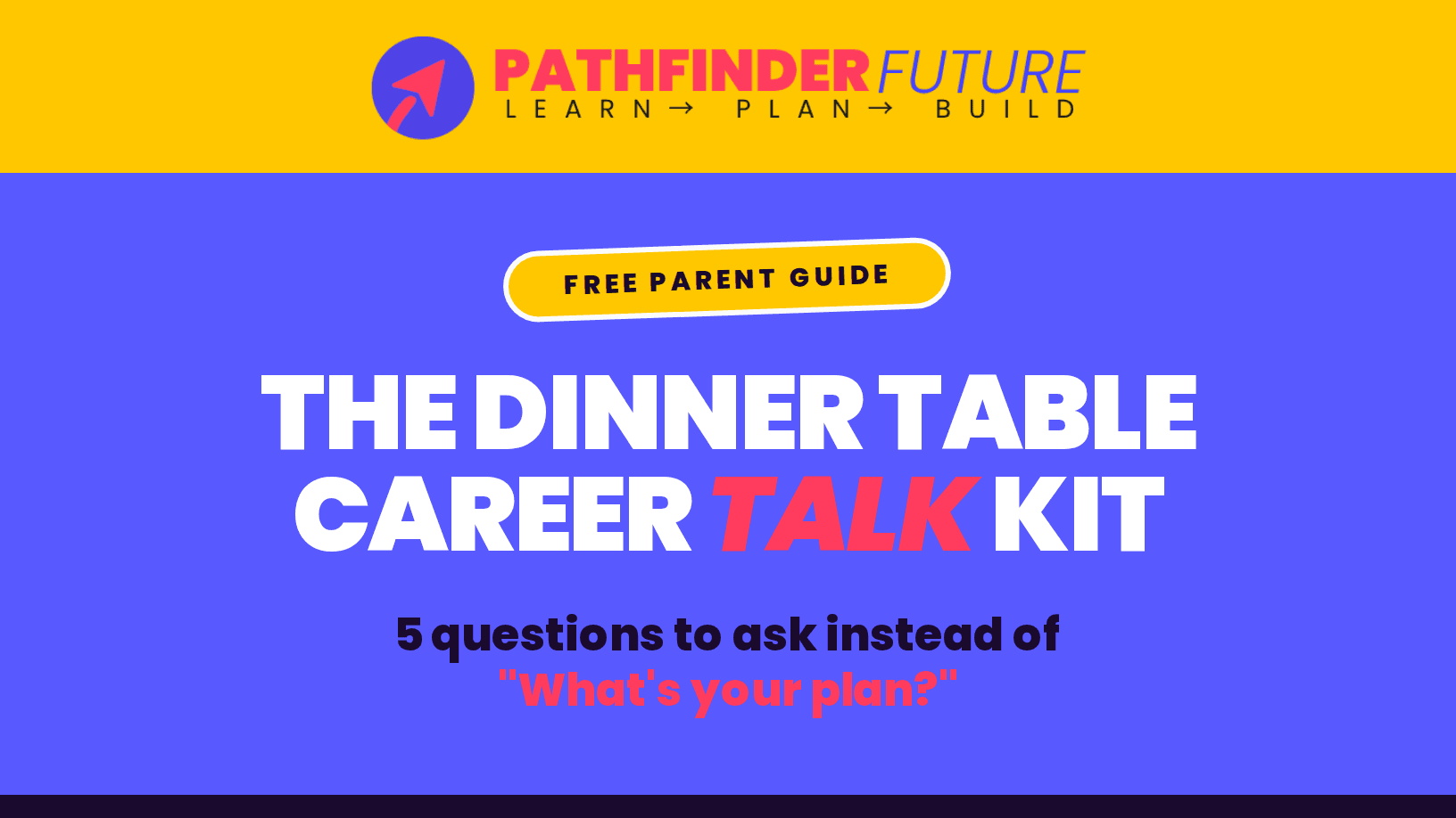 Parent Dinner Conversation Guide