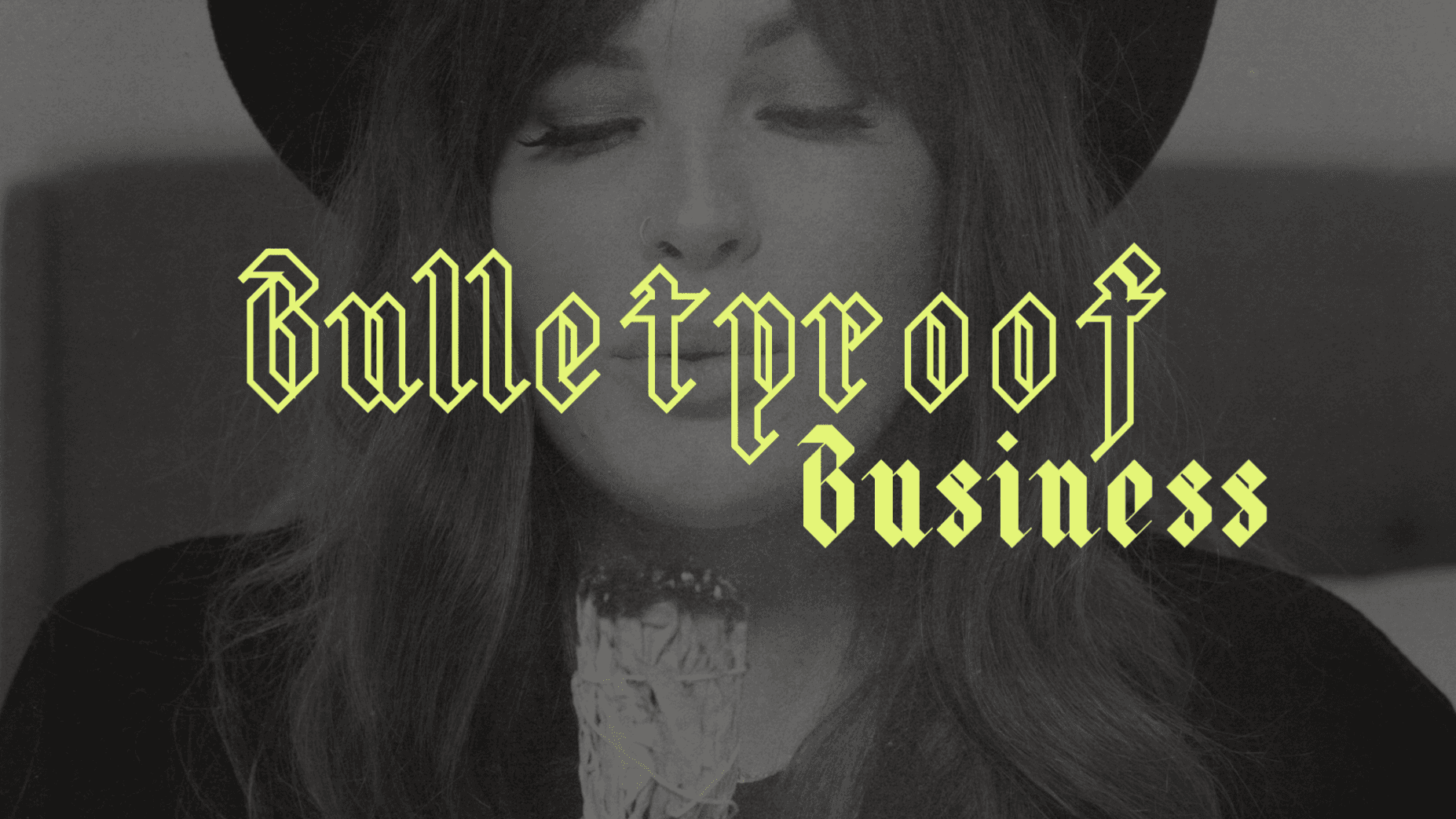 Bulletproof Business
