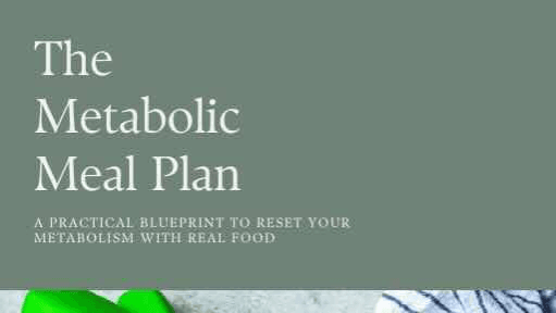 Get The Metabolic Meal Plan + Cravings Guide!