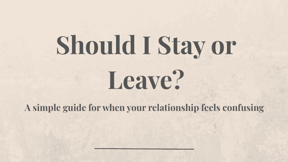 Should I Stay or Leave? Clarity Guide