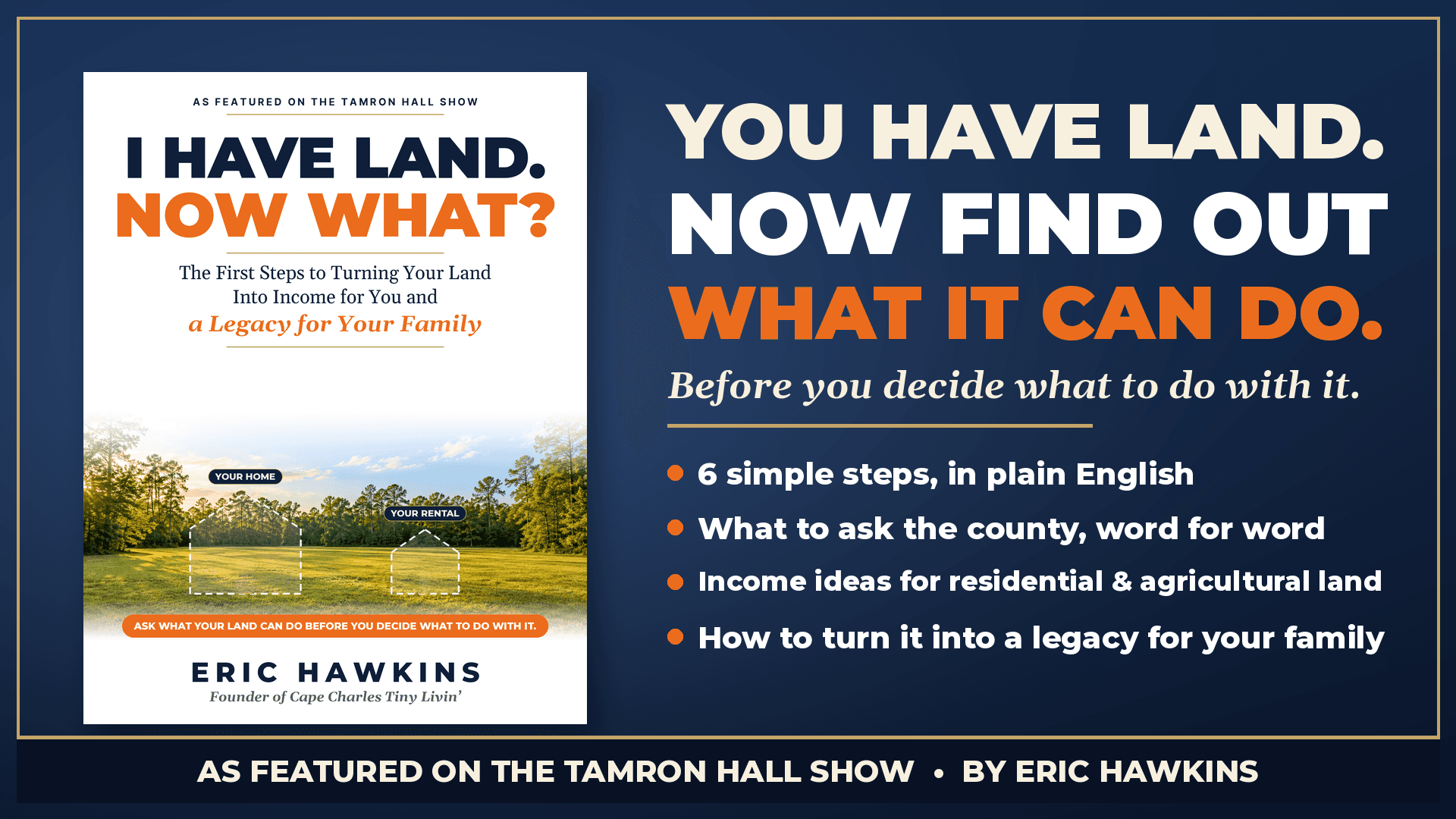 I Have Land. Now What?