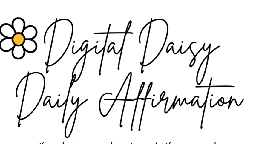 FREE Daisy's Daily Affirmations for You!