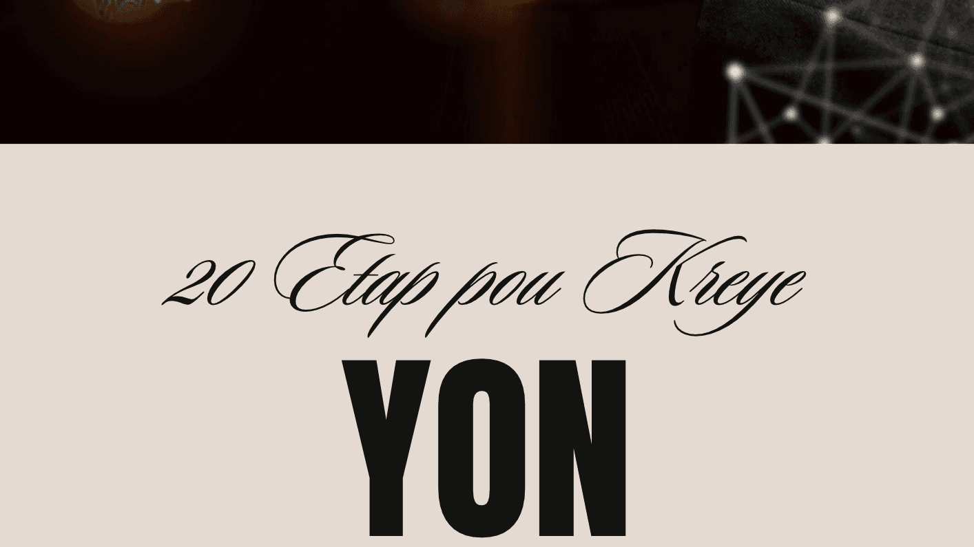 20 ETAP POU KREYE YON BIZNIS KAP FÈ LAJAN 